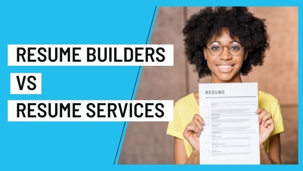Resume Builders vs Resume Writing Companies